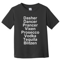 Dasher Dancer Prancer Vixen Vodka Tequila Alcohol List Funny Toddler T-Shirt