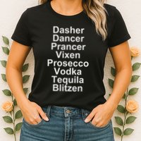 Dasher Dancer Prancer Vixen Vodka Tequila Alcohol List Funny Womens T-Shirt