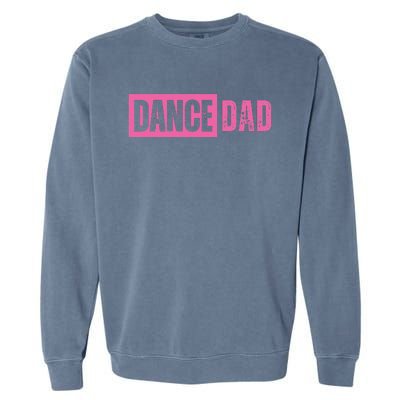 Dance Dad Pink Garment-Dyed Sweatshirt