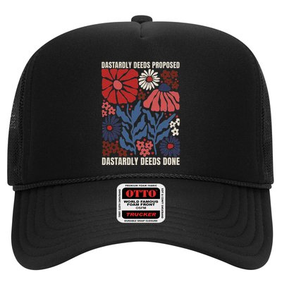 Dastardly Deeds Proposed Dastardly Deeds Done Trucker Hat