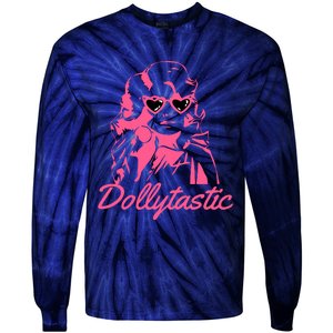 Dollytastic Dolly Pink Parton Country Music Fans Dolly Fan Tie-Dye Long Sleeve Shirt