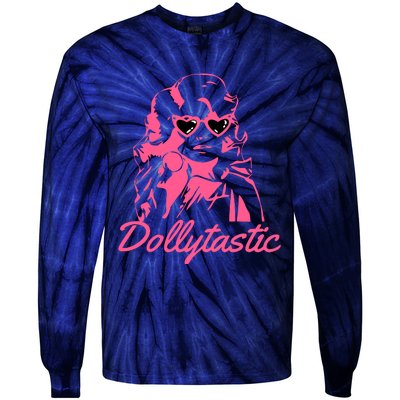 Dollytastic Dolly Pink Parton Country Music Fans Dolly Fan Tie-Dye Long Sleeve Shirt