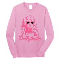 Dollytastic Dolly Pink Parton Country Music Fans Dolly Fan Long Sleeve Shirt