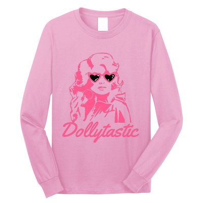 Dollytastic Dolly Pink Parton Country Music Fans Dolly Fan Long Sleeve Shirt