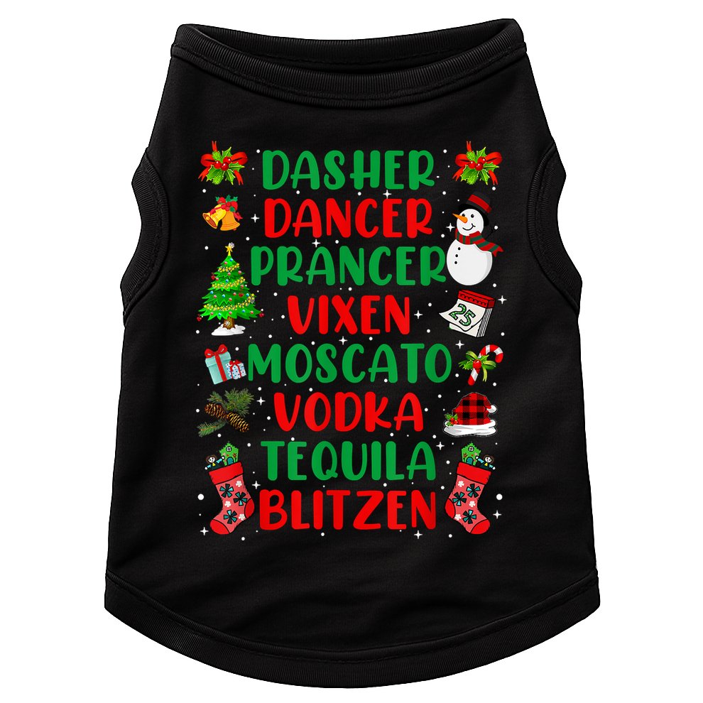 Dasher Dancer Prancer Vixen Moscato Vodka Tequila Blitzen Doggie Tank