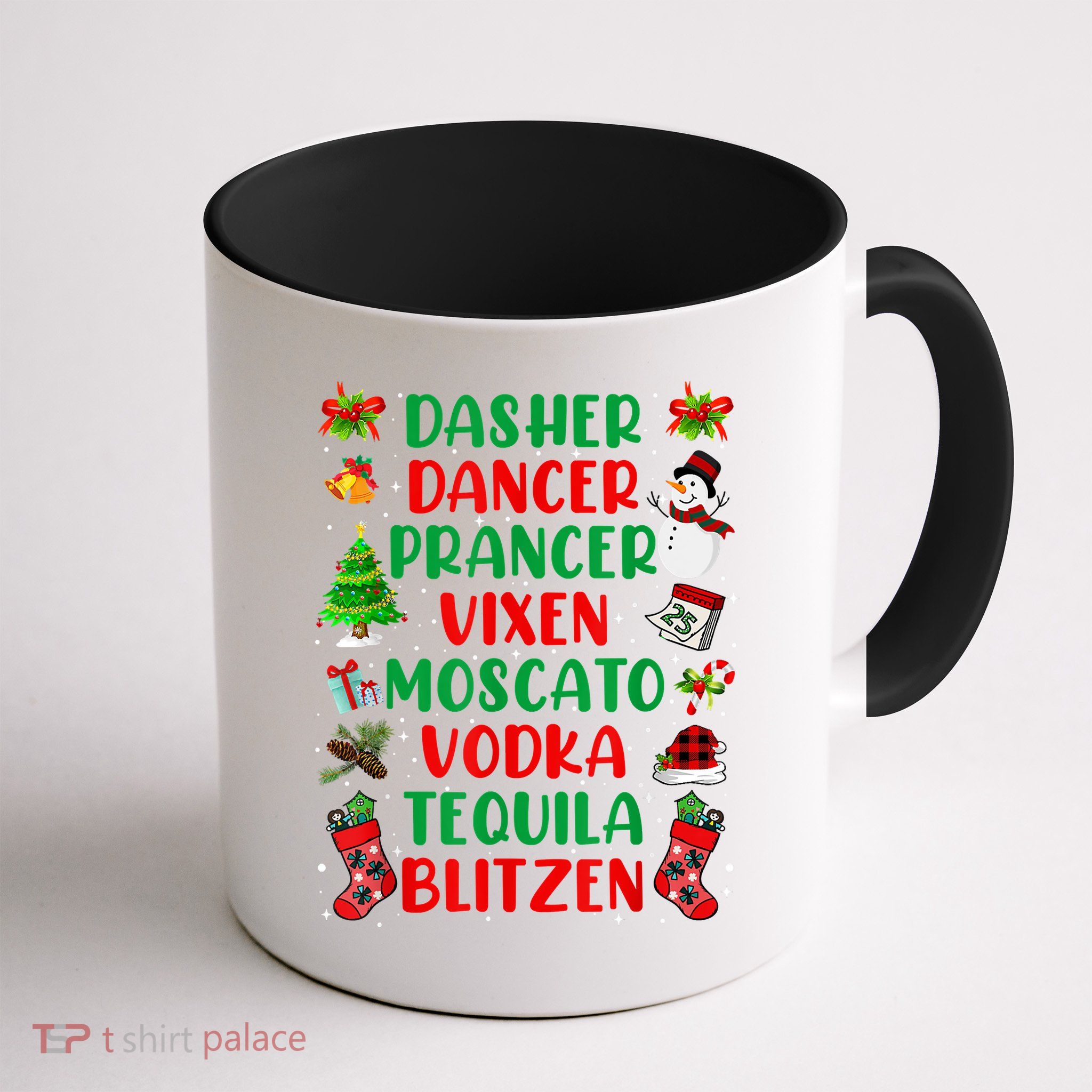 Dasher Dancer Prancer Vixen Moscato Vodka Tequila Blitzen Mug