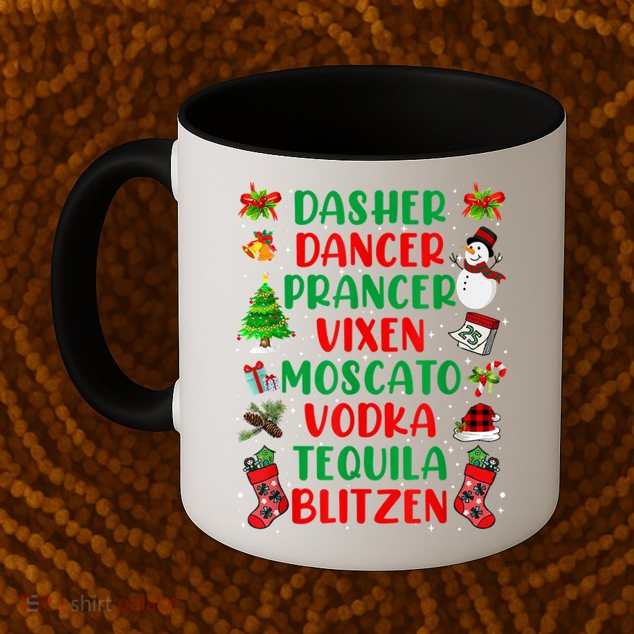 Dasher Dancer Prancer Vixen Moscato Vodka Tequila Blitzen Mug