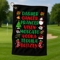 Dasher Dancer Prancer Vixen Moscato Vodka Tequila Blitzen Golf Towel