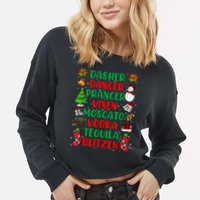 Dasher Dancer Prancer Vixen Moscato Vodka Tequila Blitzen Cropped Pullover Crew
