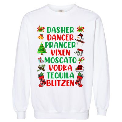 Dasher Dancer Prancer Vixen Moscato Vodka Tequila Blitzen Garment-Dyed Sweatshirt