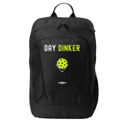 Day Dinker Pickleball Funny Pickleball Day Dinker City Backpack