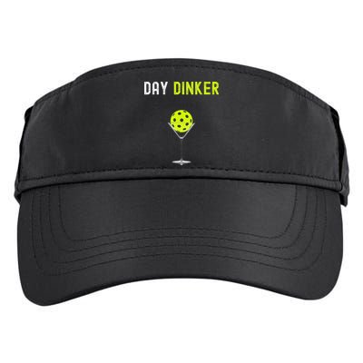 Day Dinker Pickleball Funny Pickleball Day Dinker Adult Drive Performance Visor