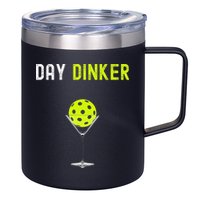 Day Dinker Pickleball Funny Pickleball Day Dinker 12oz Stainless Steel Coffee Mug