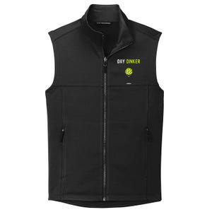 Day Dinker Pickleball Funny Pickleball Day Dinker Collective Smooth Fleece Vest