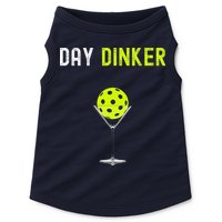 Day Dinker Pickleball Funny Pickleball Day Dinker Doggie Tank