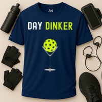 Day Dinker Pickleball Funny Pickleball Day Dinker Performance Shirt