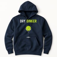 Day Dinker Pickleball Funny Pickleball Day Dinker Hoodie