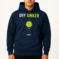 Day Dinker Pickleball Funny Pickleball Day Dinker Hoodie
