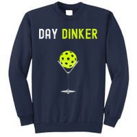 Day Dinker Pickleball Funny Pickleball Day Dinker Sweatshirt