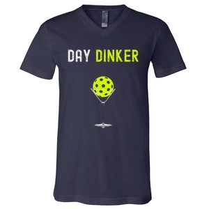 Day Dinker Pickleball Funny Pickleball Day Dinker V-Neck T-Shirt