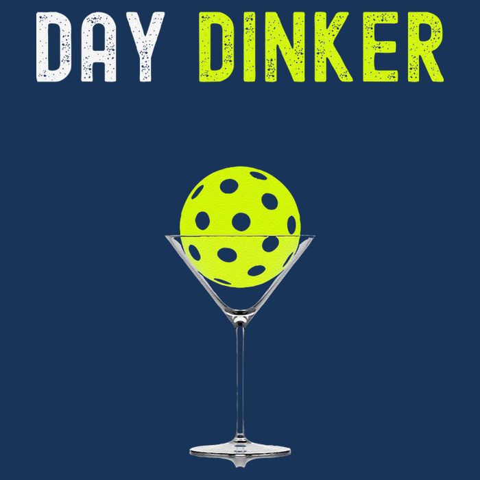 Day Dinker Pickleball Funny Pickleball Day Dinker Button