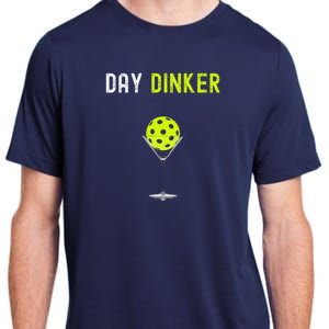 Day Dinker Pickleball Funny Pickleball Day Dinker Adult ChromaSoft Performance T-Shirt