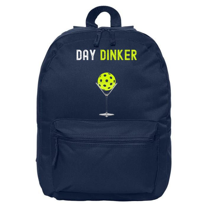 Day Dinker Pickleball Funny Pickleball Day Dinker 16 in Basic Backpack