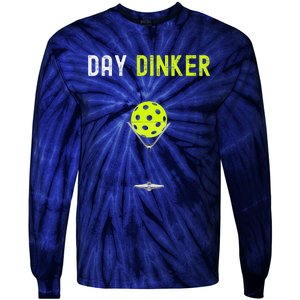 Day Dinker Pickleball Funny Pickleball Day Dinker Tie-Dye Long Sleeve Shirt