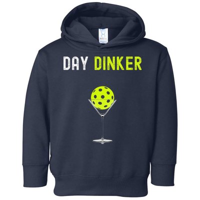 Day Dinker Pickleball Funny Pickleball Day Dinker Toddler Hoodie