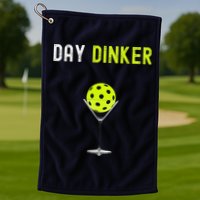 Day Dinker Pickleball Funny Pickleball Day Dinker Golf Towel