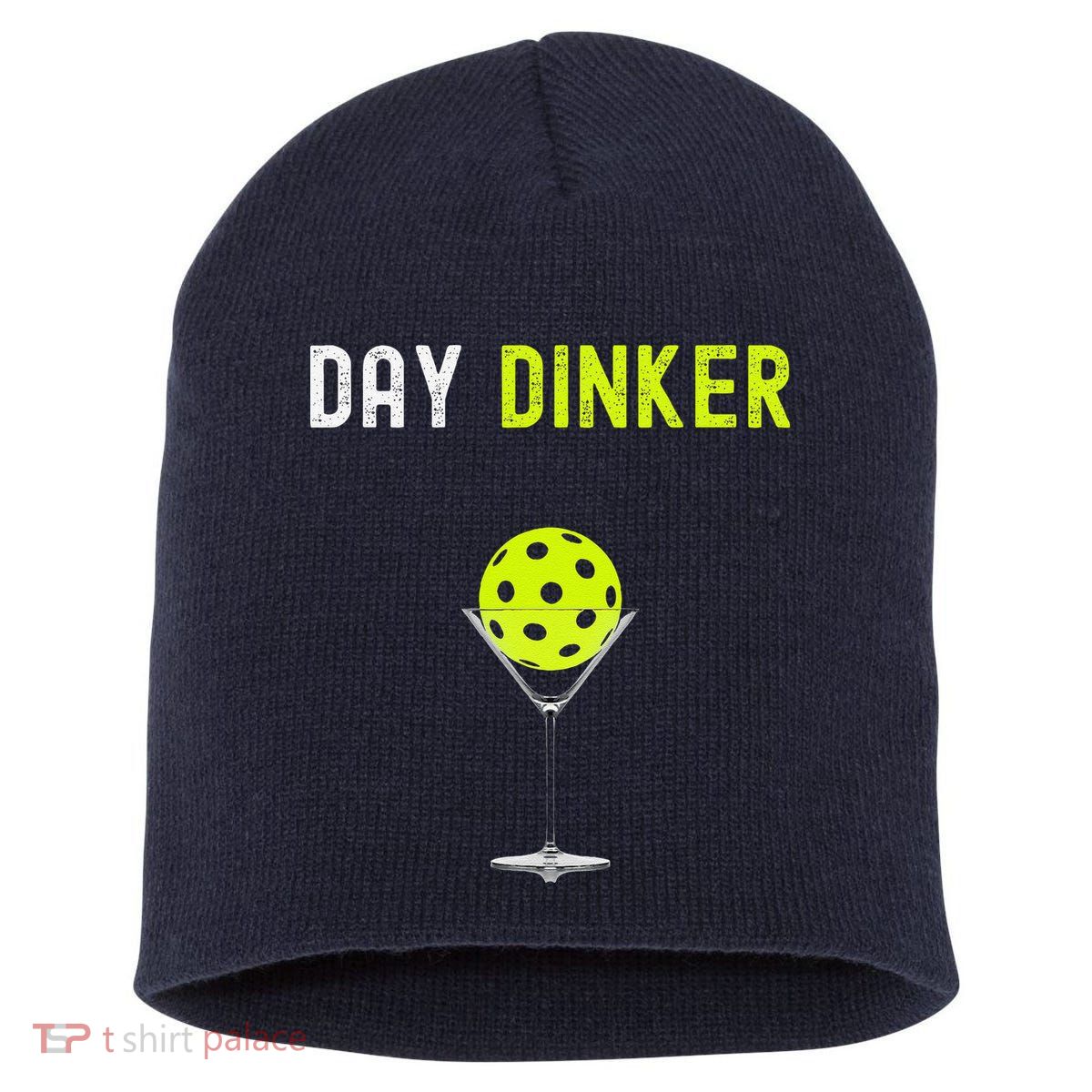 Day Dinker Pickleball Funny Pickleball Day Dinker Short Acrylic Beanie