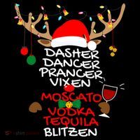 Dasher Dancer Prancer Vixen Moscato Vodka Tequila Blitzen Tall T-Shirt