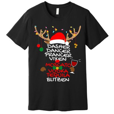 Dasher Dancer Prancer Vixen Moscato Vodka Tequila Blitzen Premium T-Shirt