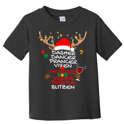 Dasher Dancer Prancer Vixen Moscato Vodka Tequila Blitzen Toddler T-Shirt