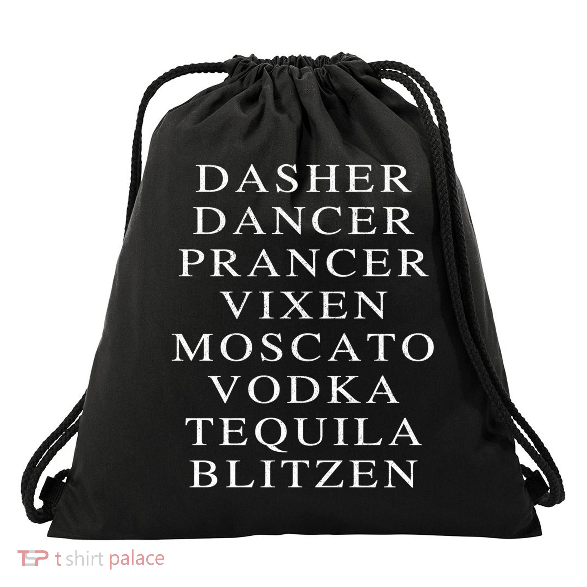 Dasher Dancer Prancer Vixen Moscato Vodka Tequila Blitzen Gift Drawstring Bag