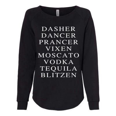 Dasher Dancer Prancer Vixen Moscato Vodka Tequila Blitzen Gift Womens California Wash Sweatshirt