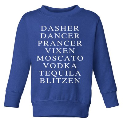 Dasher Dancer Prancer Vixen Moscato Vodka Tequila Blitzen Gift Toddler Sweatshirt