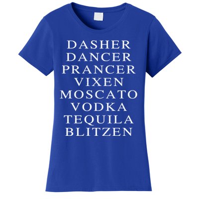 Dasher Dancer Prancer Vixen Moscato Vodka Tequila Blitzen Gift Women's T-Shirt