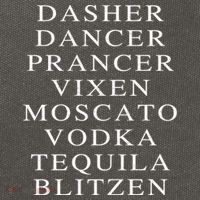 Dasher Dancer Prancer Vixen Moscato Vodka Tequila Blitzen Gift Cotton Canvas Backpack