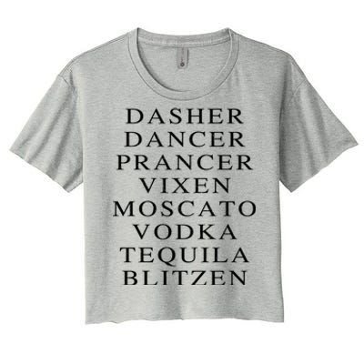 Dasher Dancer Prancer Vixen Moscato Vodka Tequila Blitzen Gift Women's Crop Top Tee