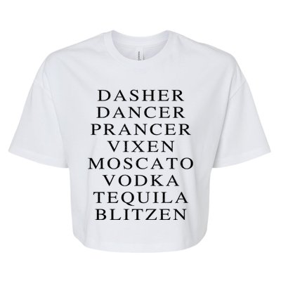 Dasher Dancer Prancer Vixen Moscato Vodka Tequila Blitzen Gift Bella+Canvas Jersey Crop Tee