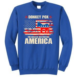 Distressed Donkey Pox The Disease Destroying America Tall Sweatshirt