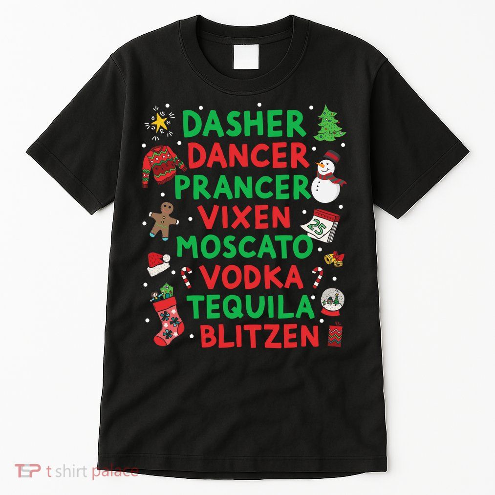 Dasher Dancer Prancer Vixen Moscato Vodka Tequila Blitzen Tall T-Shirt