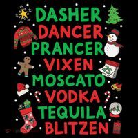 Dasher Dancer Prancer Vixen Moscato Vodka Tequila Blitzen Youth Performance Sprint T-Shirt