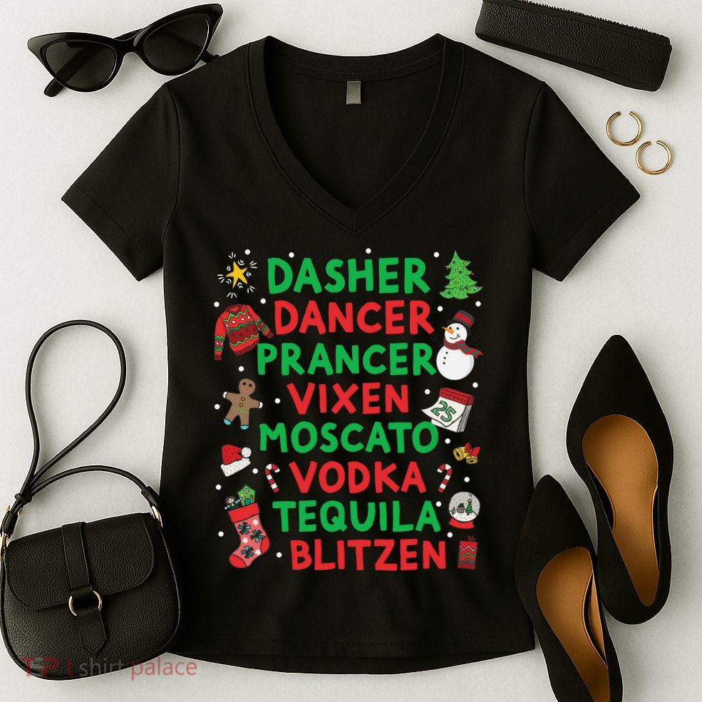 Dasher Dancer Prancer Vixen Moscato Vodka Tequila Blitzen Women's V-Neck T-Shirt