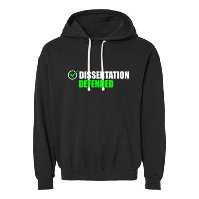 Dissertation Defended Phd Graduate Ph.D. Graduation Garment-Dyed Fleece Hoodie
