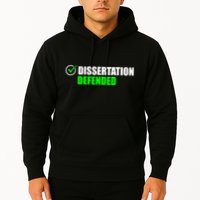 Dissertation Defended Phd Graduate Ph.D. Graduation Hoodie