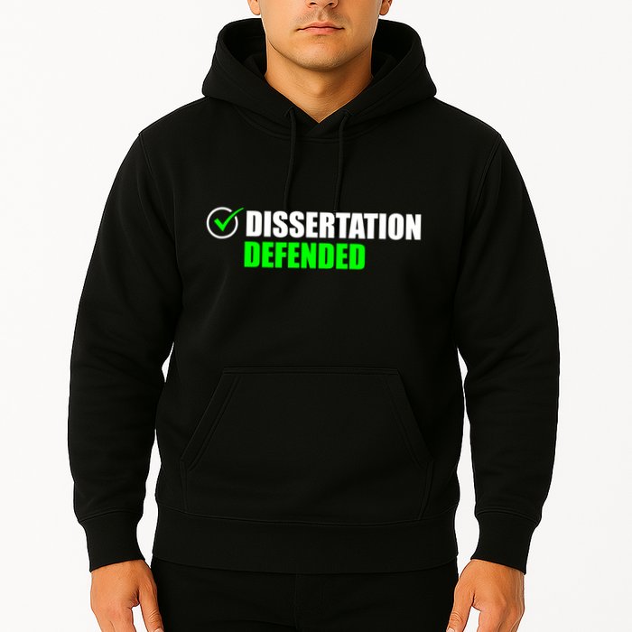 Dissertation Defended Phd Graduate Ph.D. Graduation Hoodie