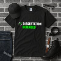 Dissertation Defended Phd Graduate Ph.D. Graduation Tall T-Shirt