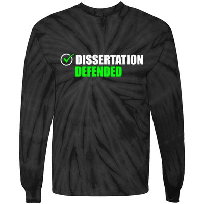 Dissertation Defended Phd Graduate Ph.D. Graduation Tie-Dye Long Sleeve Shirt